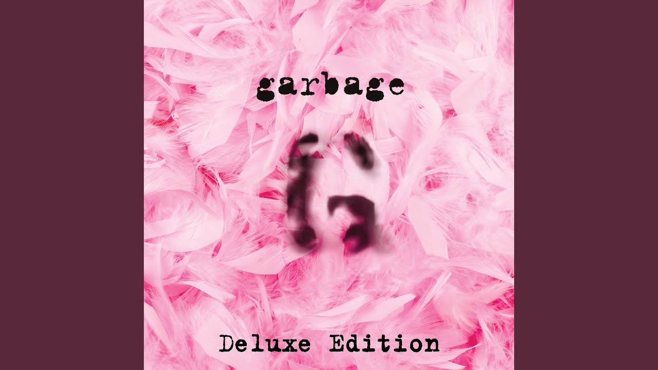 Garbage - Kick My Ass