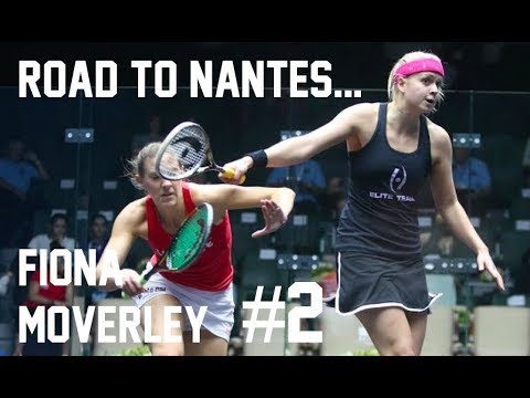 Open International de Squash de Nantes - ROAD TO NANTES... #2 Fiona Moverley
