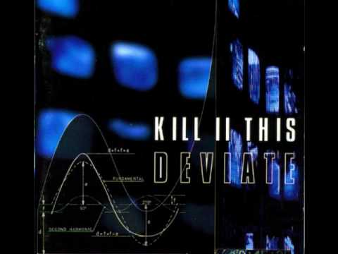Kill II This - Deviate The Flood - HQ - Lyrics