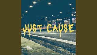 Just Cause Music Video