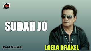 Download lagu Loela Drakel - Sudah Jo [   ] Pop Manado mp3