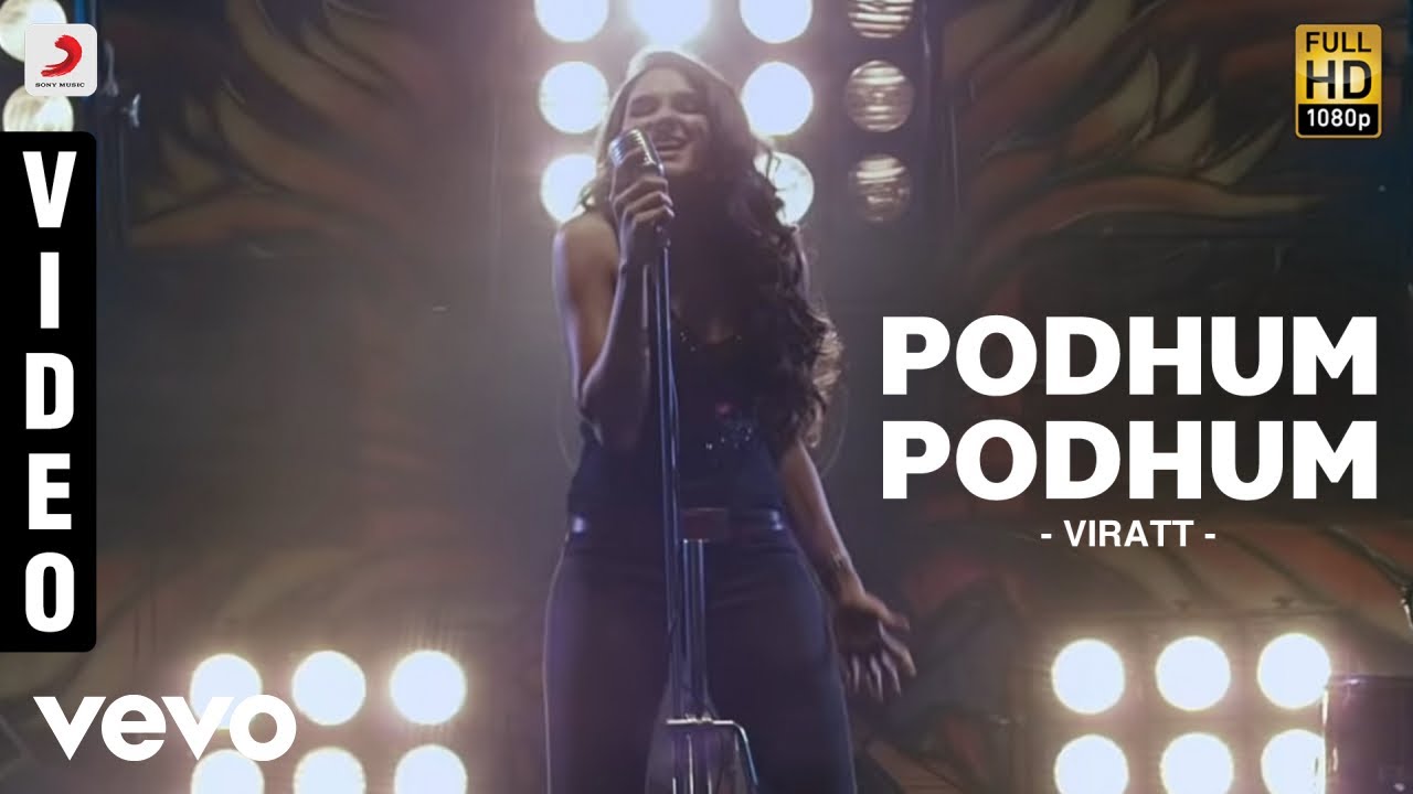 Podhum Podhum Lyrics  | Virattu | Andrea Jeremiah, Naresh Iyer | Dharan