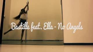 Pole dance - Bastille feat. Ella - No Angels