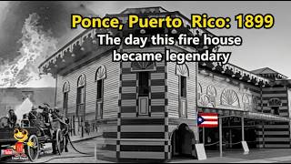 Puerto Rico's most famous fire station and the event that made it legendary!
