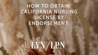 LVN/LPN California Nursing License by Endorsement #nurse#california lpn#lvn#travelnurse#newvideo