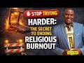 Stop Trying Harder The Secret To Ending Religious Burnout Ep 4 Rest