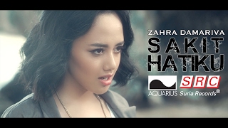 Zahra Damariva - Sakit Hatiku (Official Music Video - HD)