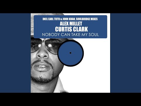 Nobody Can Take My Soul, Pt. 1 (Soulbridge Classic Mix)