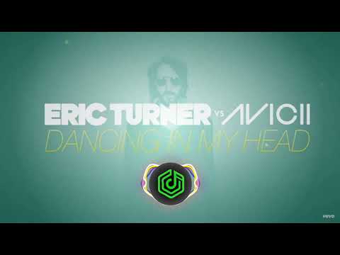 Eric Turner vs. Avicii performing -  Dancing In My Head (Been Cursed Mix)