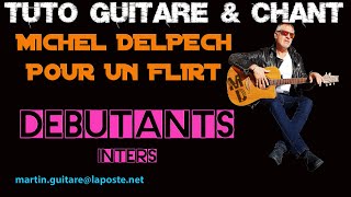Tuto guitare chant Michel Delpech Pour un flirt