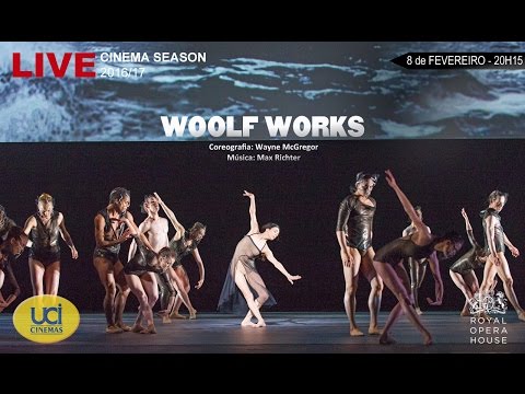 Woolf Works - The Royal Ballet - Temporada Clássica