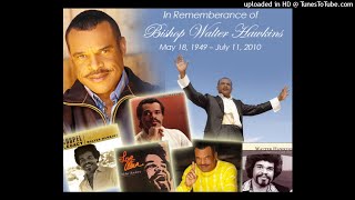Walter Hawkins - God Is Standing By
