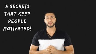 The 3 Secrets That Keep People Motivated | Nelson Santiago
