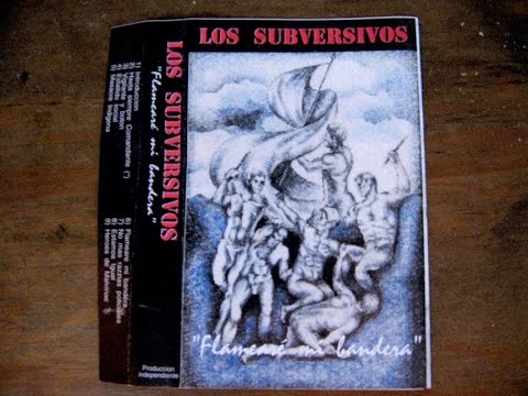 Los Subversivos - Flameare mi Bandera [Disco Completo]