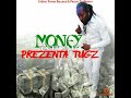 Money deh yah von Prezenta tugz vor 9 Mo Money deh yah von Prezenta tugz vor 9 Mo