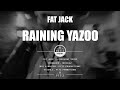 Fat Jack - Raining Yazoo (Prod. ObieDaz) - Pitz Promotions Fat Jack - Raining Yazoo (Prod. ObieDaz)
