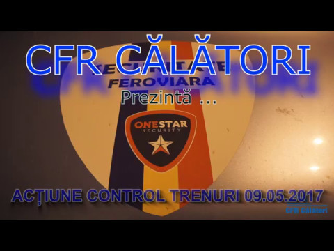Acțiune de control trenuri CFR Călători 09 mai 2017