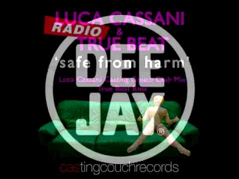 LUCA CASSANI & TRUE BEAT-SAFE FROM HARM @ DEEJAY TIME