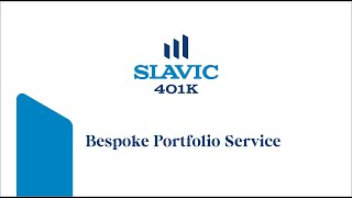 Slavic401k Bespoke Portfolio Service