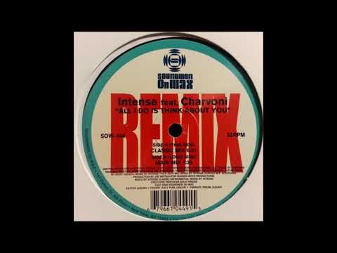 Intense Featuring Charvoni - All I Do Is Think About You (Main Mix)