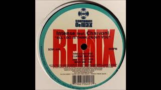 Intense Featuring Charvoni - All I Do Is Think About You (Main Mix)