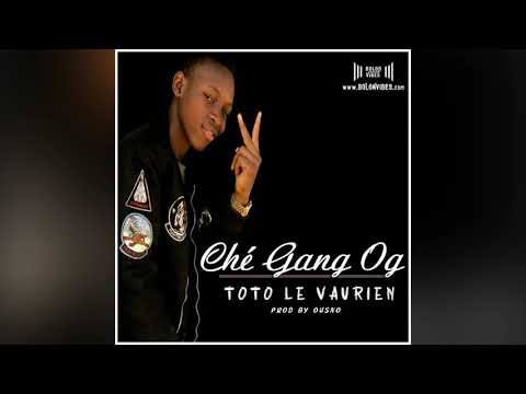 Che Gang OG - Toto Le Vaurien