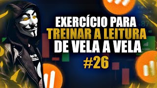 TREINE O VELA A VELA DESSA FORMA #26 (PSICOLOGIA DE VELAS) COMO SABER SE A VELA VAI SUBIR OU DESCER