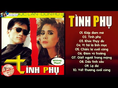 Kiếp Đam Mê, Tình Phụ...Ngọc Lan, Don Hồ - Tình Khúc Xưa Hải Ngoại Vạn Người Mê