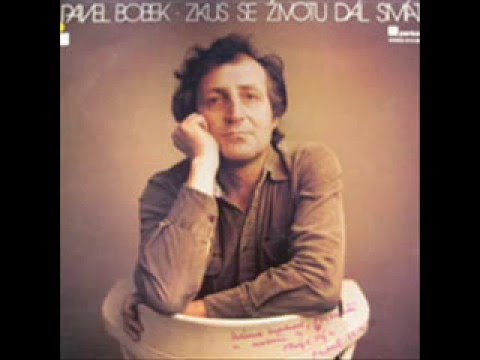 Pavel Bobek   Pojď se mnou touhle ulicí