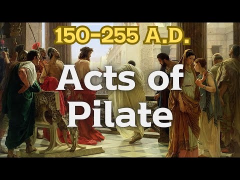 Acts of Pilate (The Report of Pilate to the Emperor Claudius) Audio&Text