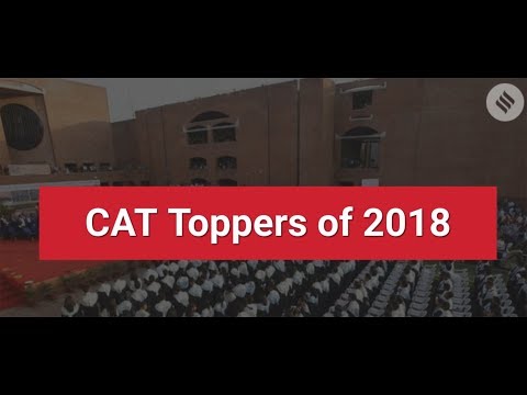 CAT 2018: Toppers and Their Inspiring Stories