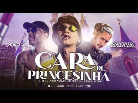 MC RENATINHO FALCÃO FEAT MC METAL MC MURILO DO RECIFE - CARA DE PRINCESINHA  REMIX BREGAFUNK