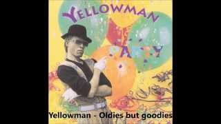 Yellowman - Oldies But Goodies
