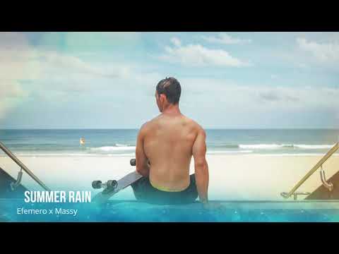 SUMMER RAIN │Efemero x Massi