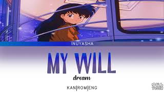 Download lagu InuYasha - Ending 1『My Will』by dream Lyrics mp3 Download lagu InuYasha - Ending 1『My Will』by dream Lyrics mp3