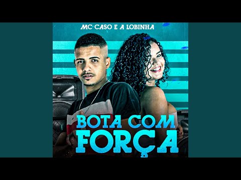 Bota Com Força