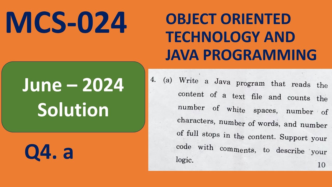 Q4. a, Java MCS024 - June - 2024 Question Paper Solution | content of a text file and counts,spaces