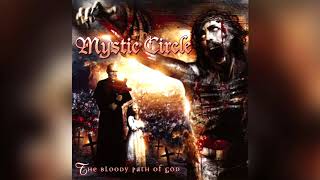 Mystic Circle - The Bloody Path of God (Full album HQ)