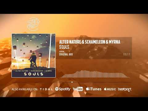 Alter Nature, Schameleon Feat  Myrna - Souls (Official Audio)