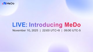 Introducing MeDo