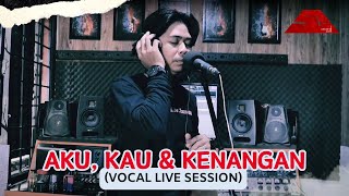 Download lagu SECOND CIVIL - AKU, KAU DAN KENANGAN (VOCAL LIVE SESSION) mp3