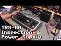 TRS-80 Model 1 Level II Inspection & Power Supply Build