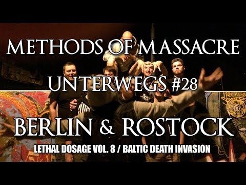 METHODS OF MASSACRE - Unterwegs #28: Berlin & Rostock (20.06. & 21.06.2014)