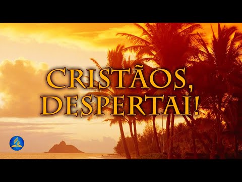 Hinário Adventista 346 - CRISTÃOS, DESPERTAI!