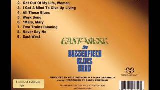 The Butterfield Blues Band - I Got A Mind To Give Up Living
