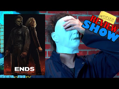 Halloween Ends - Untitled Review Show