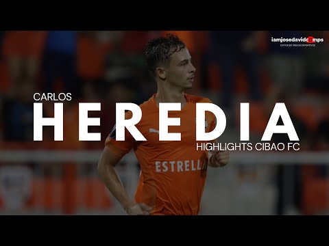 Carlos Heredia - Goals, Assists & Skills - Highlights Cibao FC 2024