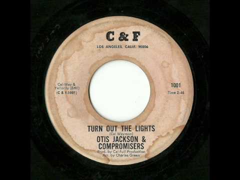 Otis Jackson & Compromisers - Turn Out The Lights (C & F)