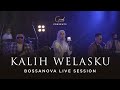 Kalih Welasku Great Music Cover Bossanova Live Session