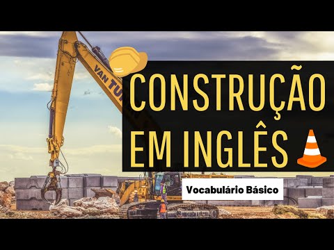 CONSTRUÇÃO EM INGLÊS |Vocabulário Básico|